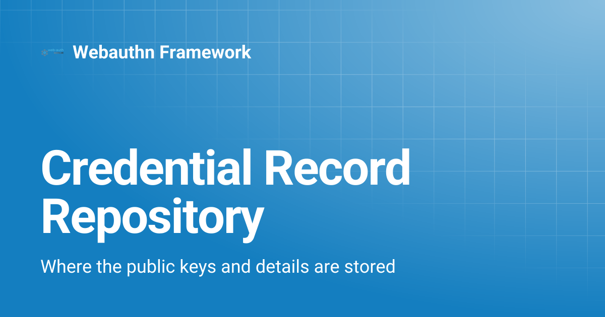 Credential Record Repository | Webauthn Framework